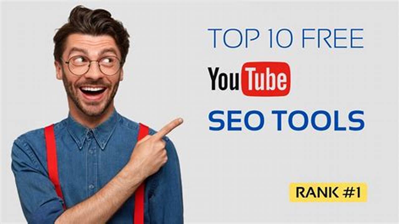 Top Free YouTube SEO Tools to Boost Your Rankings