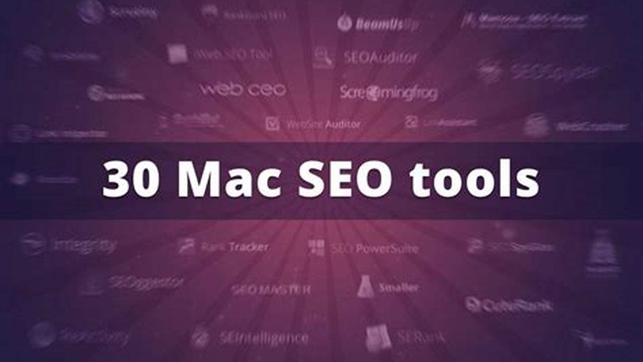 Top 5 Mac SEO Tools for Success in 2024