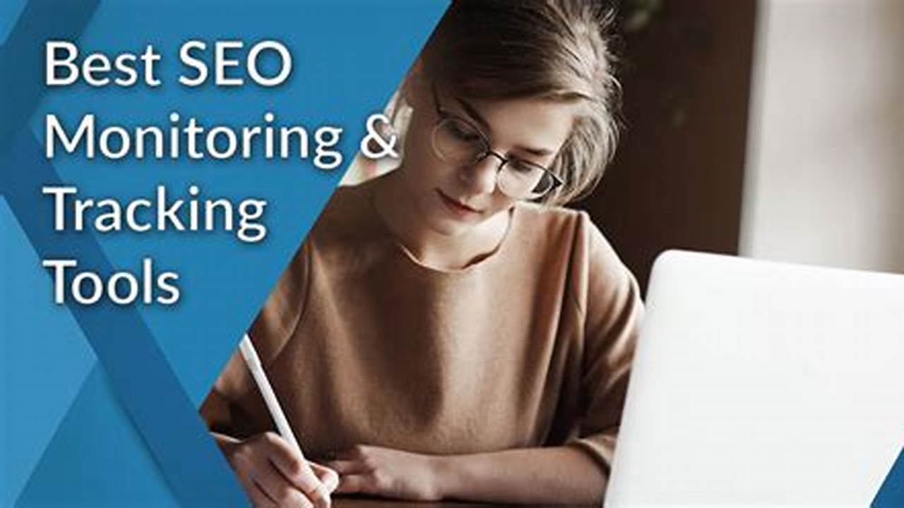 Find the Best SEO Monitoring Tools for 2024